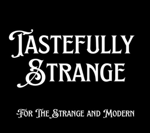 Tastefully Strange